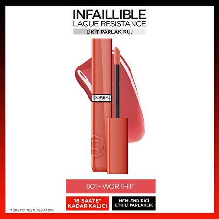 L'Oréal Paris Infaillible Laque Resistance Likit Parlak Ruj - 601 Worth It