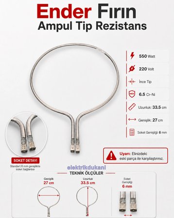 ENDER Fırın Boru Rezistansı 550w (İnce Ampul Tipi) 550 Watt 220 Volt 6.5 ? Cr-Ni