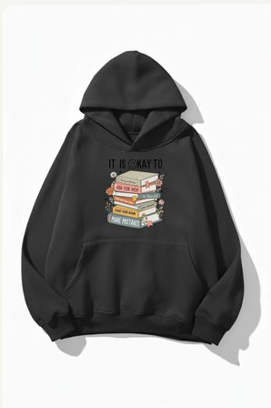 Unisex Yumuşak Dokulu Its Okay Baskılı Tasarım Oversize 3 İplik Hoodie Sweatshirt