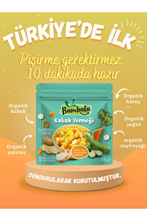 10 Dakika - Dondurularak kurutulmuş Kabak Yemeği 25g
