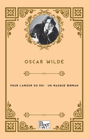 Pour L'amour Du Roi : Un Masque Birman