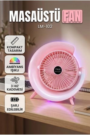 LM-102 Masaüstü Fan – Ambiyans Işıklı Kompakt Tasarım