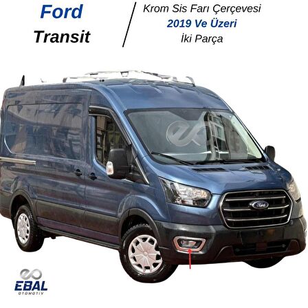 Ford Transit Krom Sis Farı Çerçevesi 2 prç 2019 Üzeri P.ÇELİK