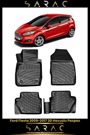 Ford Fiesta 2017 Model(ESKİ KASA) Araca Özel 3d Havuzlu Paspas