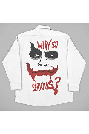 Why So Serious ? Yazılı Unisex Joker Gömlek