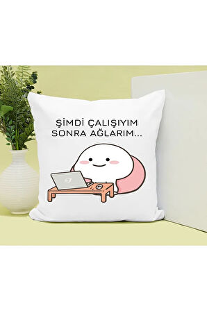 Şimdi Çalışayım Sonra Ağlarım Baskılı Kupa ve Yastık Hediyelik Set Arkadaşa Hediye