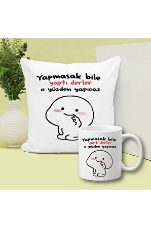 O Yüzden Yapacağız Yaptı Derler Baskılı Kupa ve Yastık Hediyelik Set Arkadaşa Hediye
