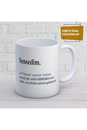 Sevgili Aşk Sensedim Baskılı Kupa Bardak