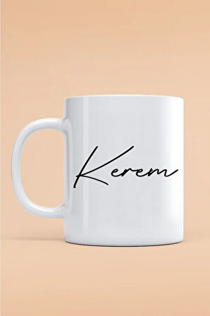 Kerem Yazılı Kupa Bardak - Baskılı Kupa Bardak - Baskılı Fincan - Isimli Bardak
