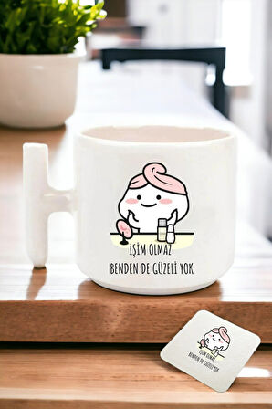 Hediyemi İşim Olmaz Benden De Güzeli Yok Baskılı T Kulp Kupa