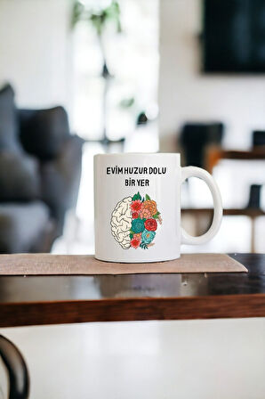 HEDİYEMİ EVİM HUZUR DOLU BİR YER BASKILI BEYAZ KUPA