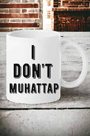 Hediyemi I Don't Muhattap Baskılı Porselen Kupa Bardağı Kupa Bardak