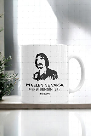 Hediyemi Behzat Ç. Iyi Gelen Ne Varsa Hepsi Sensin Işte Baskılı Kupa Bardak