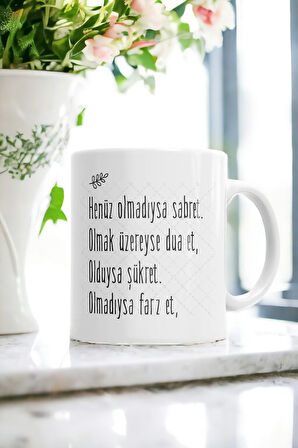 Hediyemi Sabret Dua Et Şükret Farz Et Baskılı Kupa Bardak