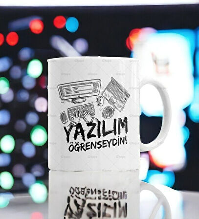 Hediyemi Yazılım Öğrenseydin Kupa Bardak