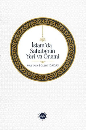 İslam'da Sahabenin Yeri Ve Önemi