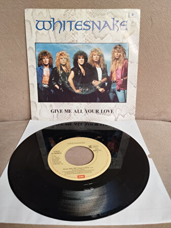 Whitesnake – Give Me All Your Love -  1987 Hollanda Basım  45 lik Plak