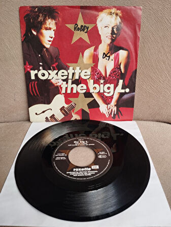 Roxette – The Big L.  - 1991  Avrupa Basım 45 lik Plak