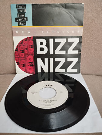 Bizz Nizz – Don’t Miss The Party Line (New Versions) -  1991 Belçika Basım 45 lik Plak