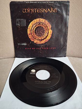 Whitesnake – Give Me All Your Love -  1988  Amerika Basım  45 lik Plak