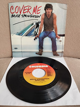 BRUCE SPRINGSTEEN - Cover Me / Jersey Girl - 1984  U.S.A.  Basım 45 LİK PLAK