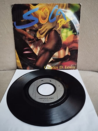 CHARLES D. LEWIS - SOCA DANCE - 1990 FRANSA  BASIM 45 LİK PLAK - 2. EL