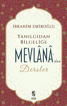Yanlış Düşünce ve Davranışlar Karşısında Mevlana
