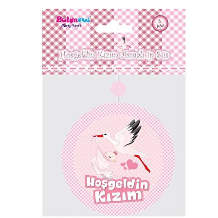 Hoşgeldin Kızım Yazılı Baby Shower Partisi Asmalı İp Süs 3 Adet (3984)