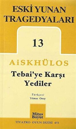Tebai’ye Karşı Yediler - Eski Yunan Tragedyaları 13