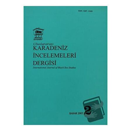 Uluslararası Karadeniz İncelemeleri Dergisi / İnternational Journal Of Black Sea Studies Sayı: 2