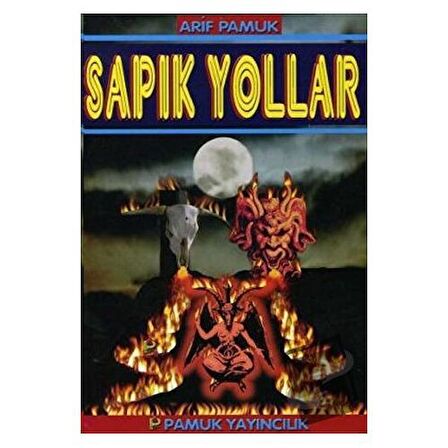 Sapık Yollar (Sohbet-019)