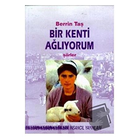 Bir Kenti Ağlıyorum