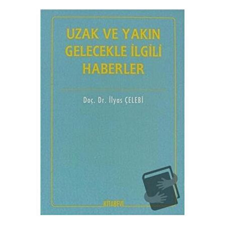 Uzak ve Yakın Gelecekle İlgili Haberler