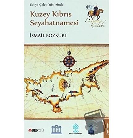 Evliya Çelebi’nin İzinde Kuzey Kıbrıs Seyahatnamesi