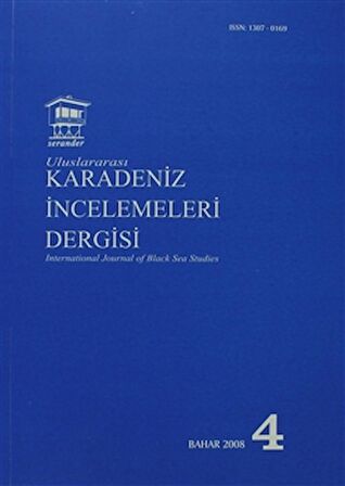 Uluslararası Karadeniz İncelemeleri Dergisi / İnternational Journal of Black Sea Studies Sayı: 4