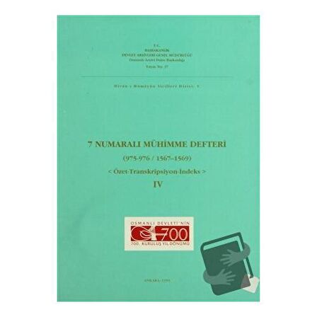 7 Numaralı Mühimme Defteri (975 - 976 / 1567 - 1569) Cilt: 4