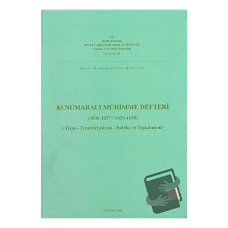 83 Numaralı Mühimme Defteri (1036 - 1037 / 1626 - 1628)