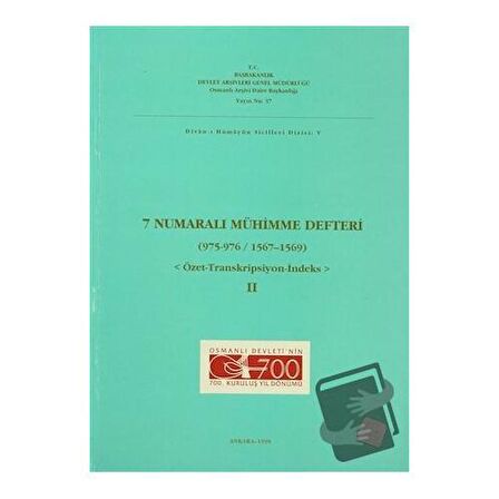 7 Numaralı Mühimme Defteri (975 - 976 / 1567 - 1569) Cilt: 2