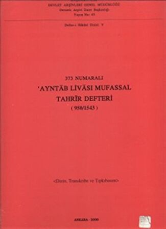 373 Numaralı Ayntab Livası Mufassal Tahrir Defteri (950 / 1543)