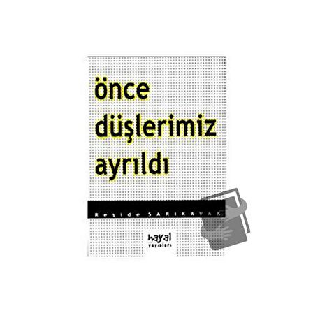 Önce Düşlerimiz Ayrıldı