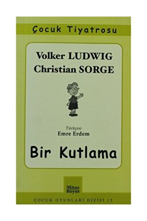 Bir Kutlama - Christian Sorge,Volker Ludwig