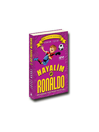 Hayalim Ronaldo 2- Bir Manyak Tarından Kaçırıldım - Erkan İşeri