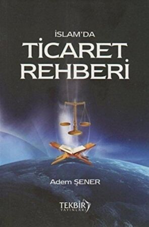 İslam'da Ticaret Rehberi