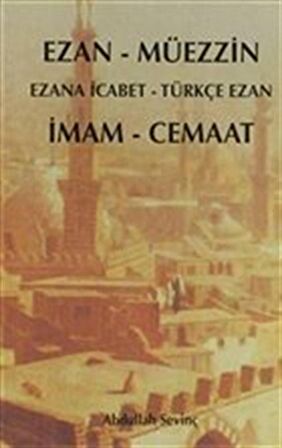 Ezan - Müezzin / İmam Cemaat / Abdullah Sevinç