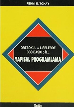 Ortaokul ve Liselerde BBC Basic 5 ile Yapısal Programlama