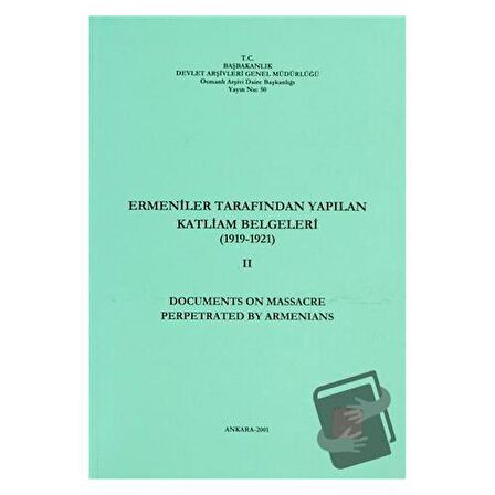 Ermeniler Tarafından Yapılan Katliam Belgeleri 2 (1919-1921) - Documents on Massacre Perpetrated By Armenians