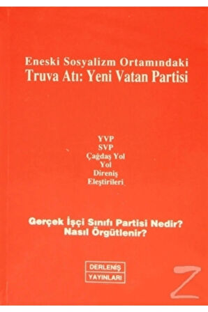 Eneski Sosyalizm Ortamındaki Truva Atı: Yeni Vatan Partisi