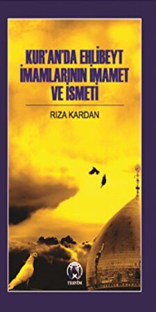 Kur’an’da Ehlibeyt İmamlarının İmamet Ve İsmeti