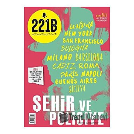 221B İki Aylık Polisiye Dergi Sayı: 21 Temmuz - Ağustos 2019