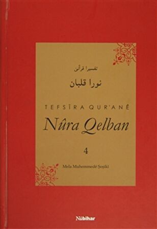 Tefsira Qur'ane Nura Qelban Cilt: 4